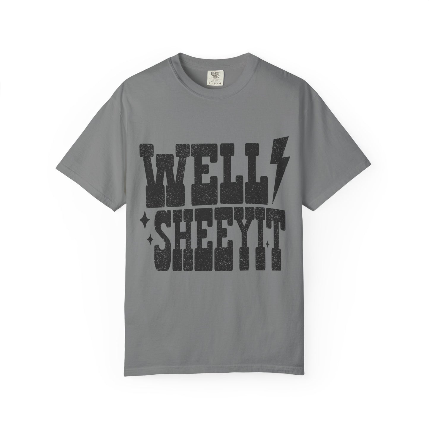Well Sheeyit T-Shirt — Southern Slang Graphic Tee