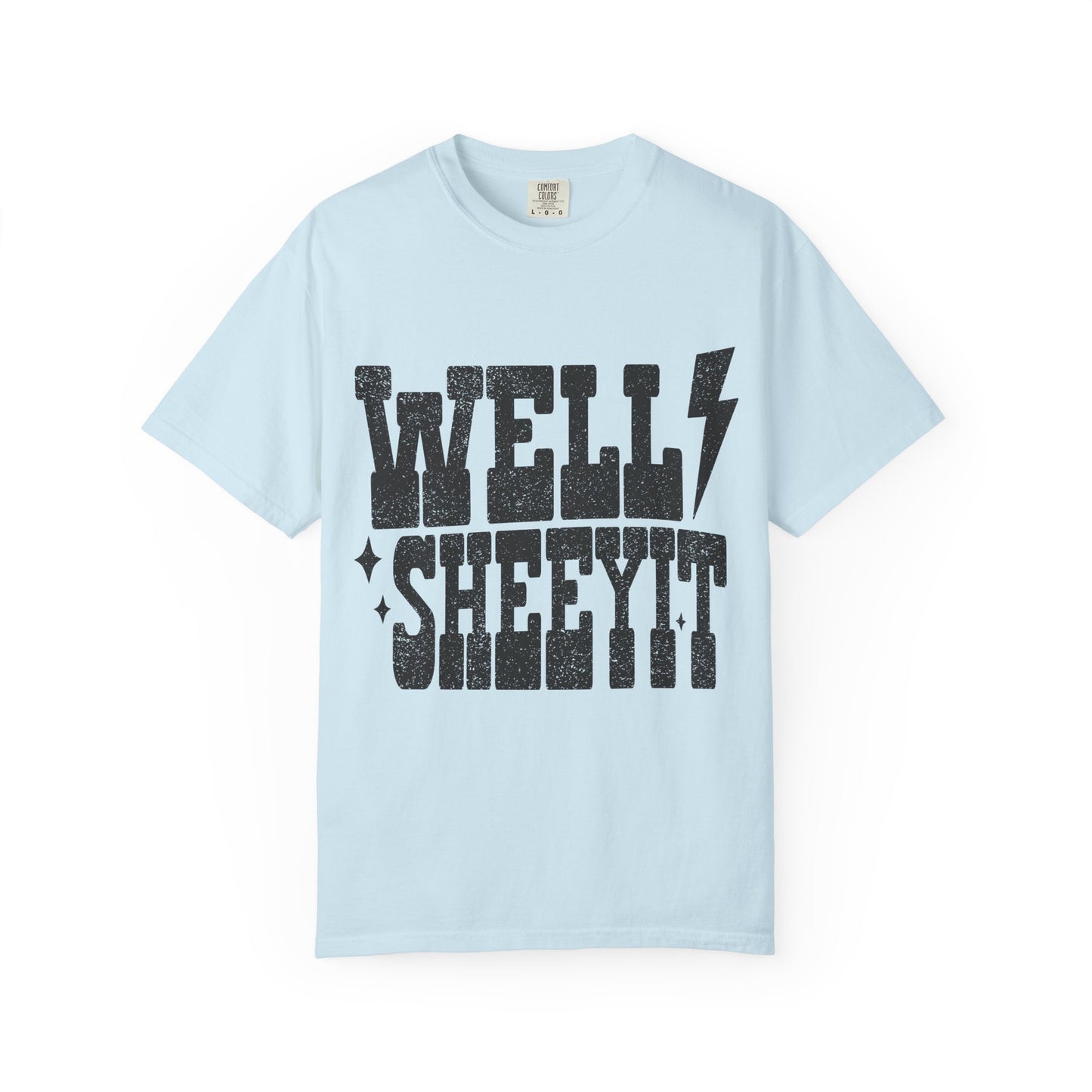 Well Sheeyit T-Shirt — Southern Slang Graphic Tee