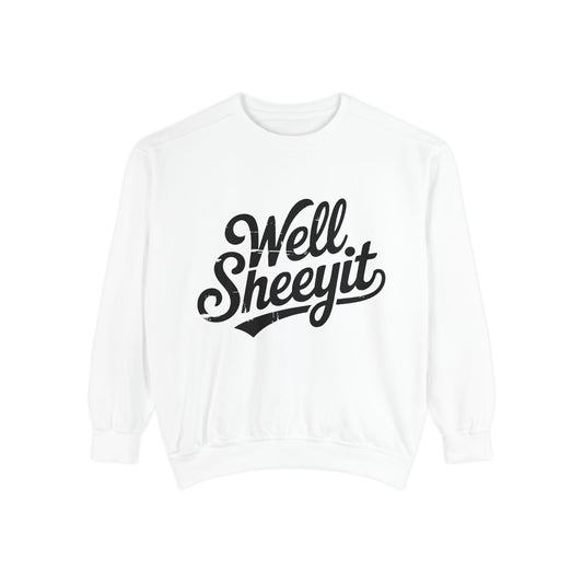 Well Sheeyit Sweatshirt — Funny Script Graphic Crewneck