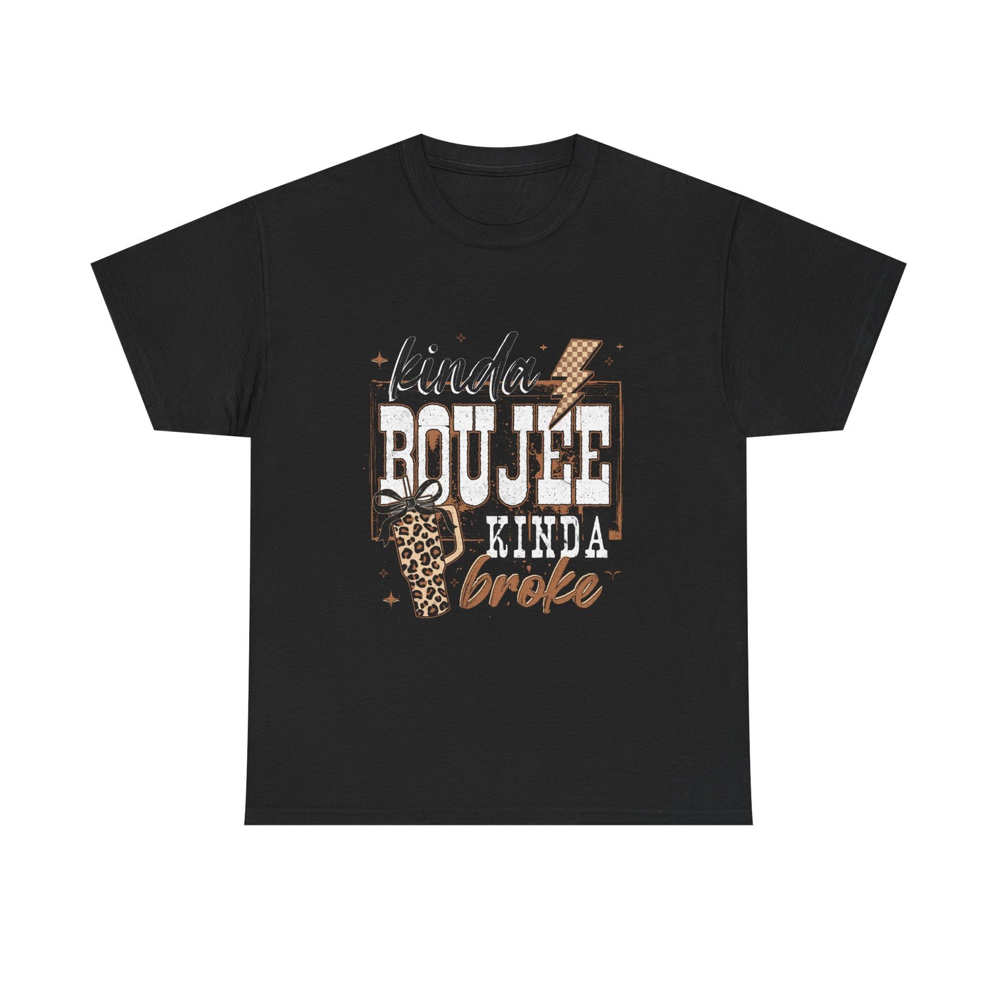 Kinda Boujee Kinda Broke Tee