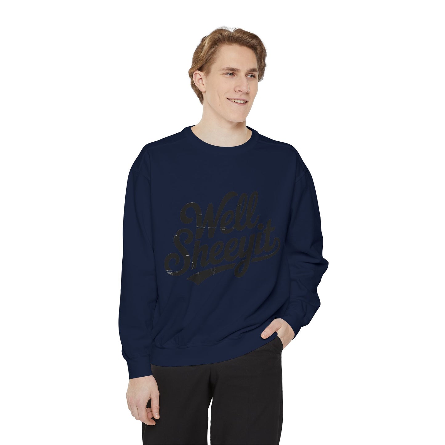 Well Sheeyit Sweatshirt — Funny Script Graphic Crewneck