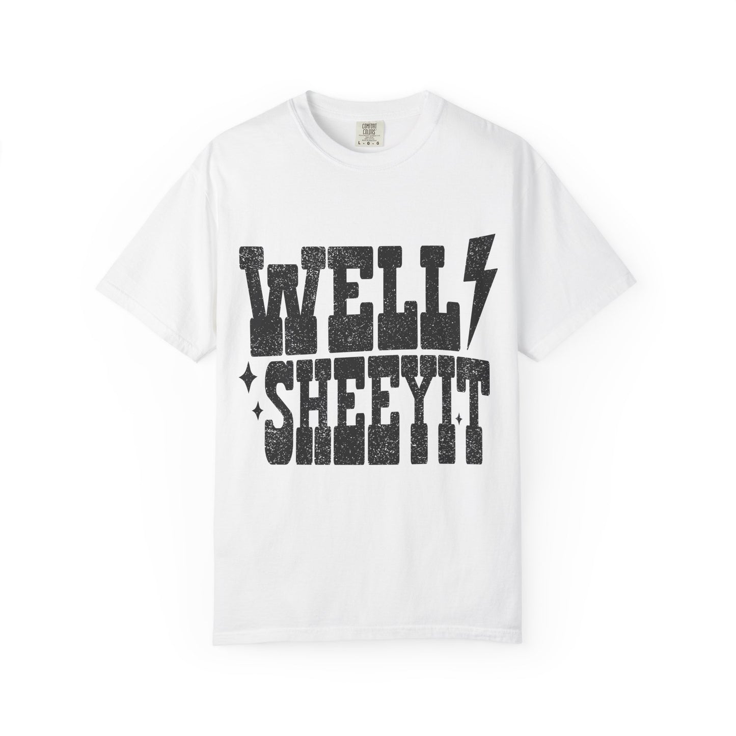 Well Sheeyit T-Shirt — Southern Slang Graphic Tee