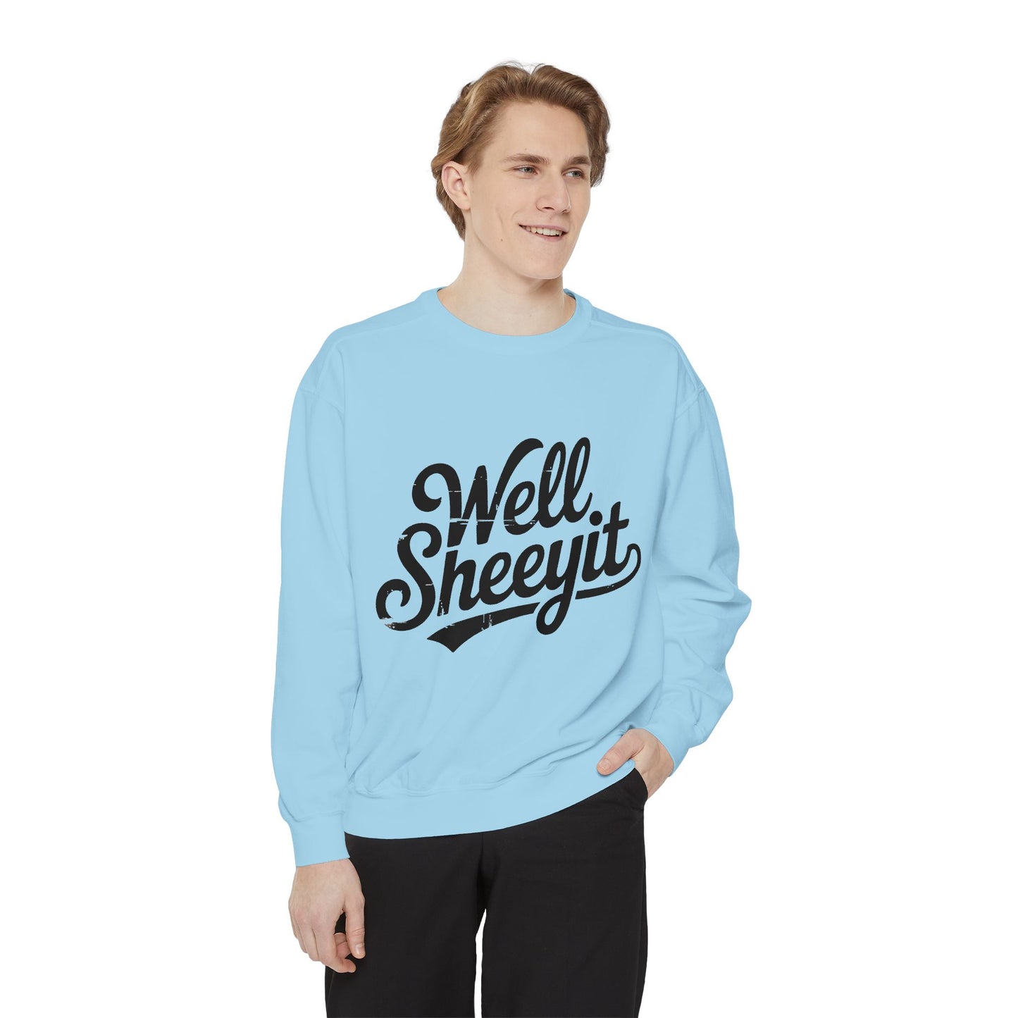 Well Sheeyit Sweatshirt — Funny Script Graphic Crewneck