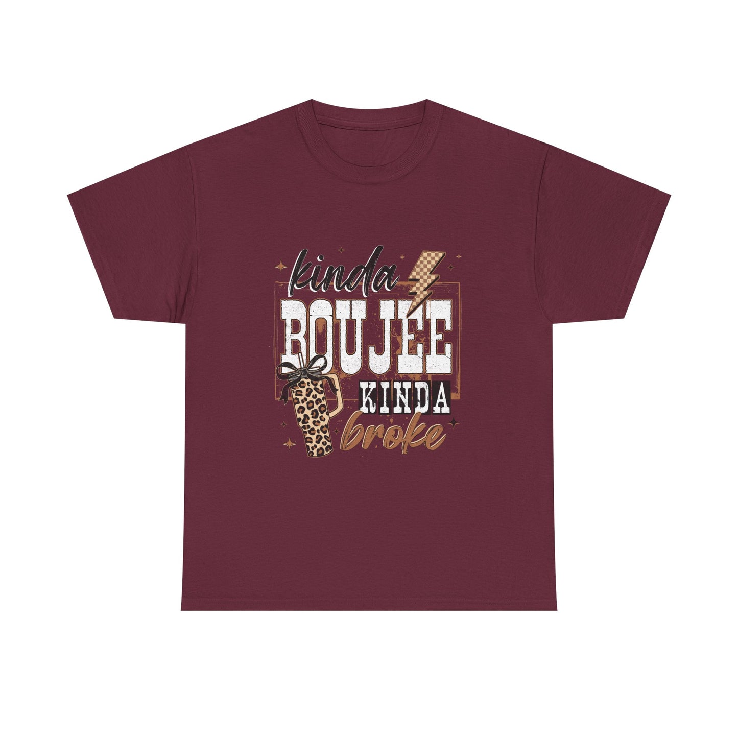 Kinda Boujee Kinda Broke Tee