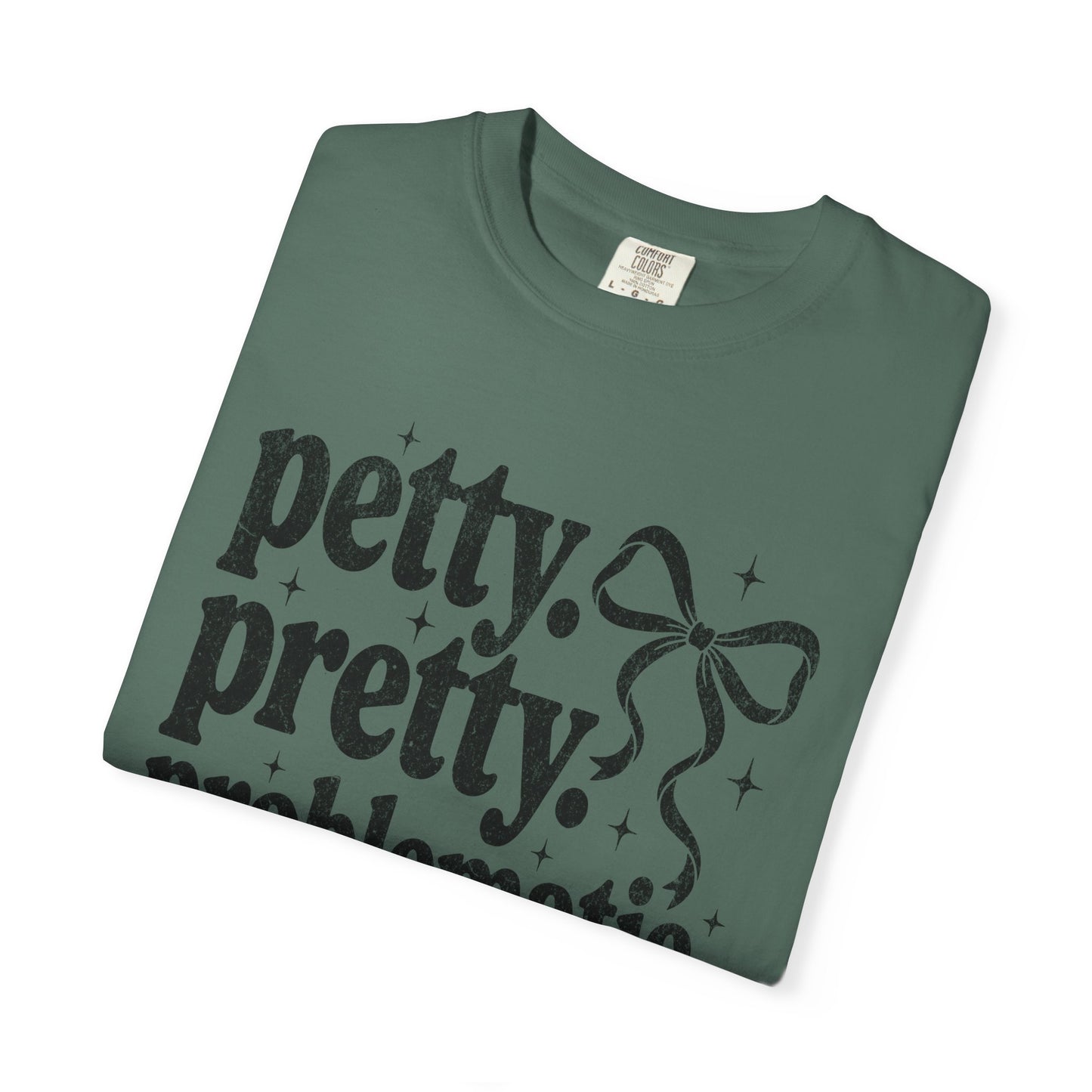 Petty Pretty Problematic T-Shirt — Funny Retro Feminine Graphic Tee