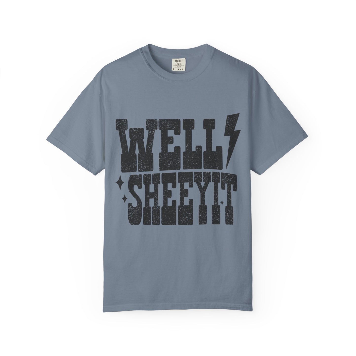 Well Sheeyit T-Shirt — Southern Slang Graphic Tee