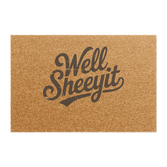 Doormat - "Well Sheeyit"