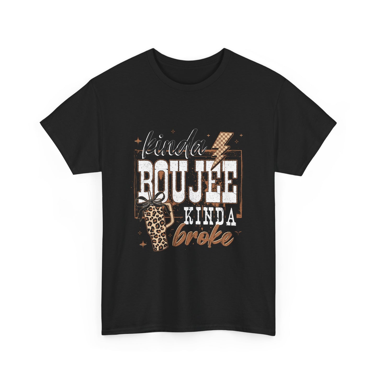 Kinda Boujee Kinda Broke Tee