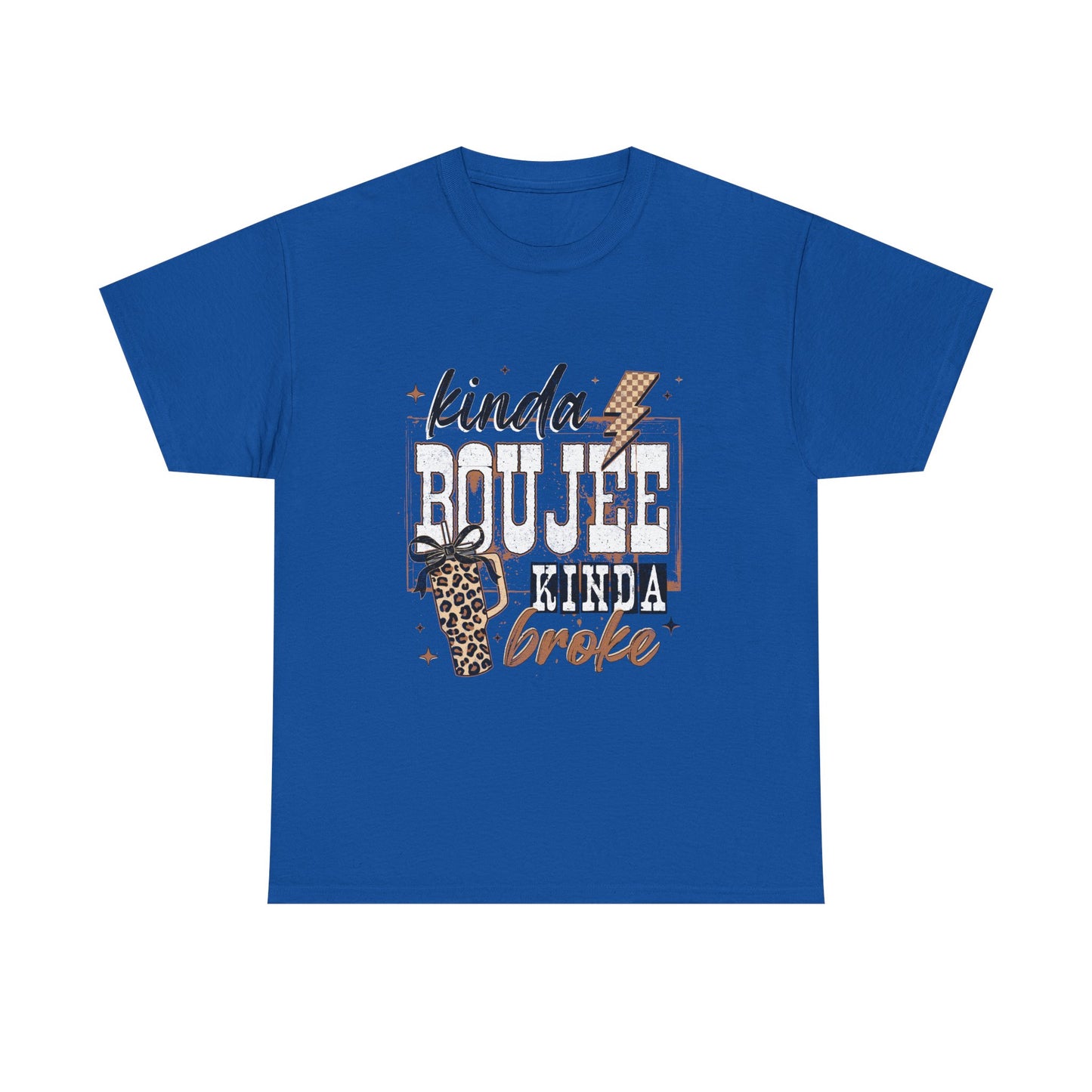 Kinda Boujee Kinda Broke Tee