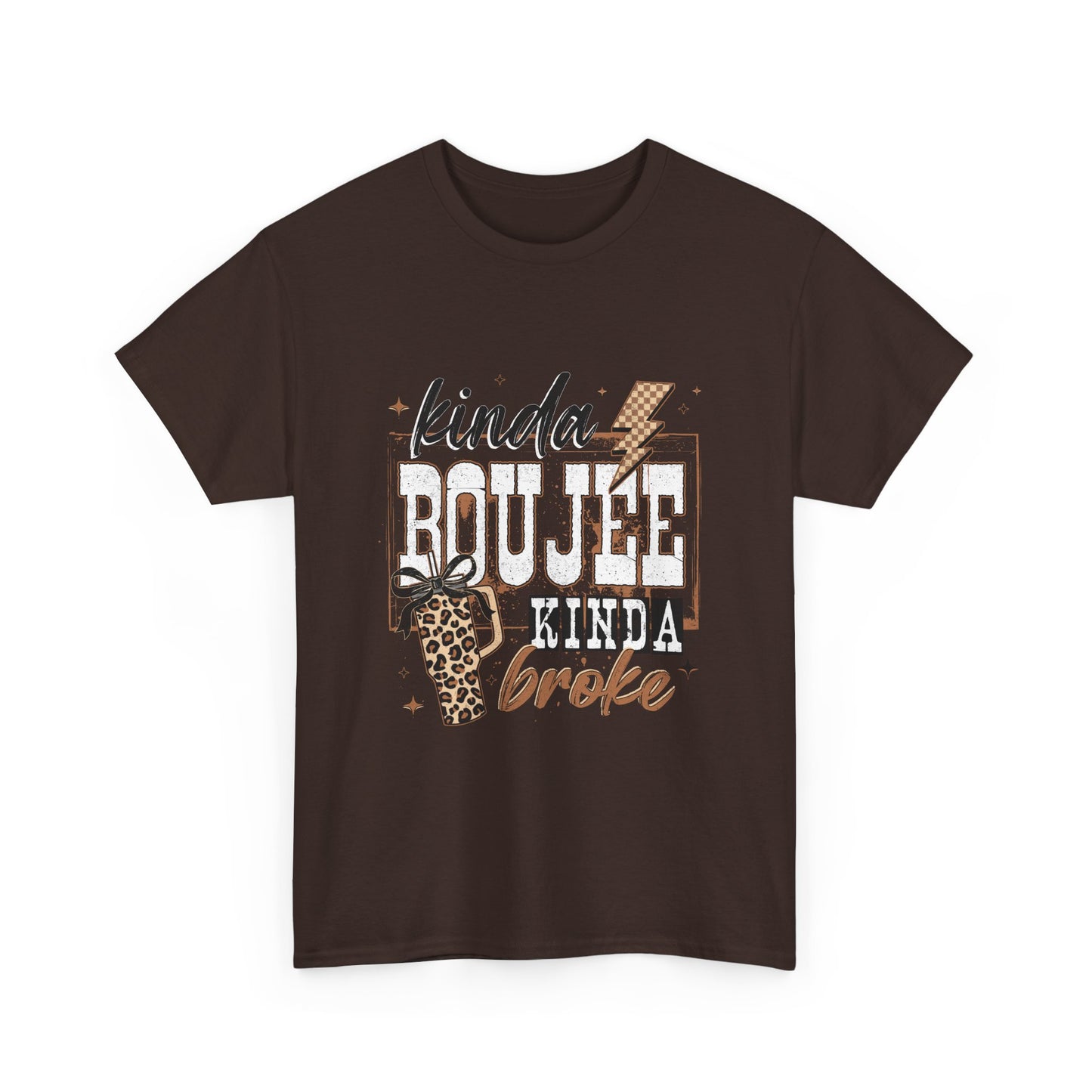 Kinda Boujee Kinda Broke Tee