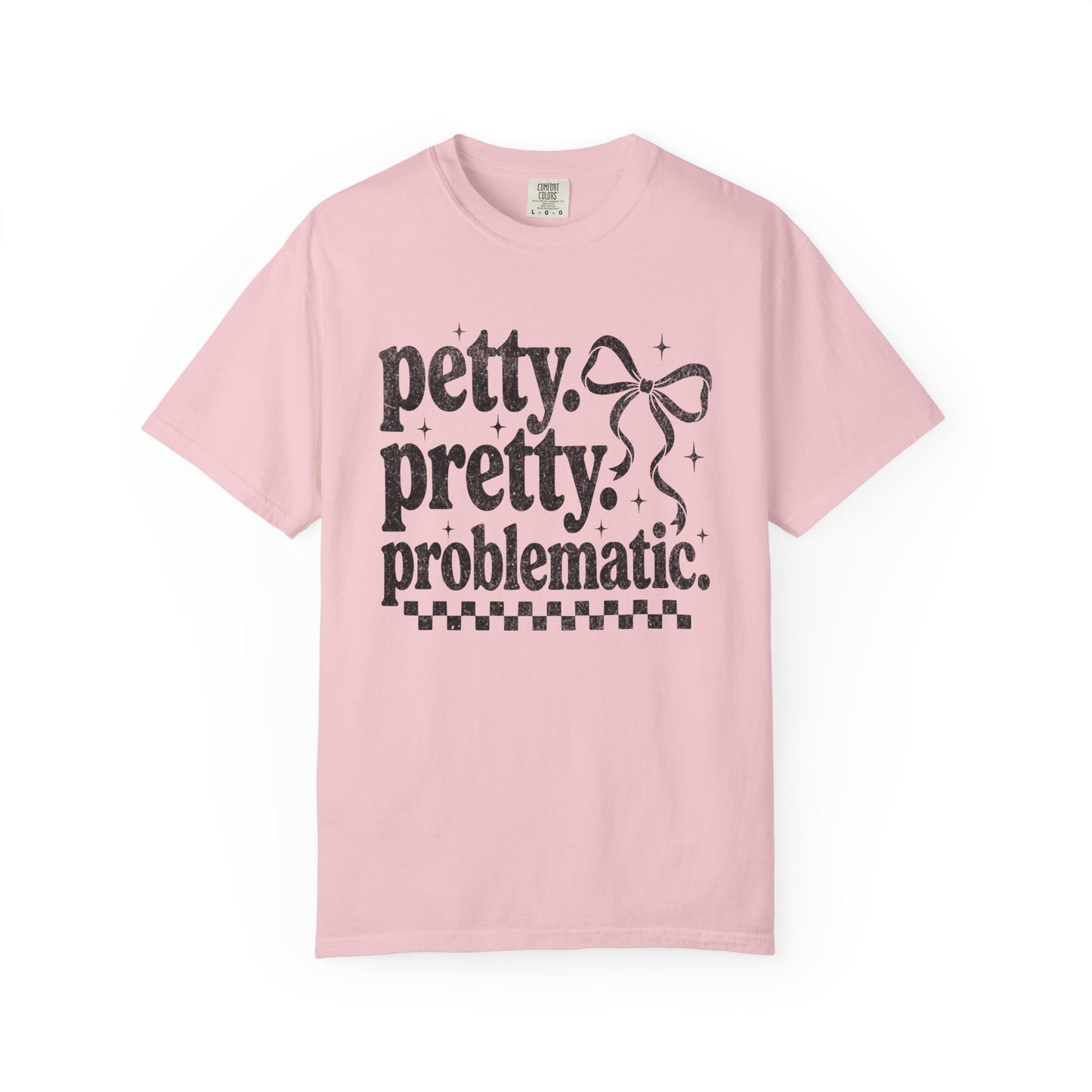 Petty Pretty Problematic T-Shirt — Funny Retro Feminine Graphic Tee