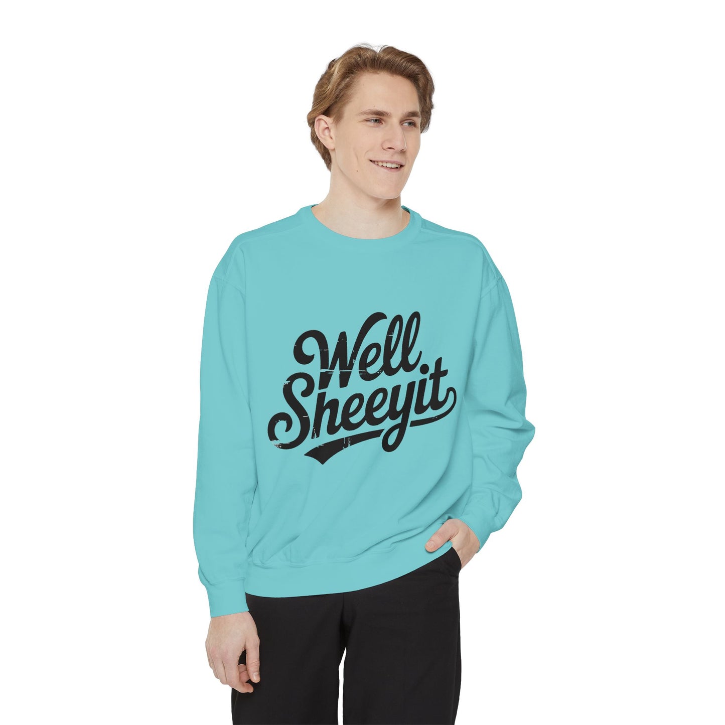 Well Sheeyit Sweatshirt — Funny Script Graphic Crewneck