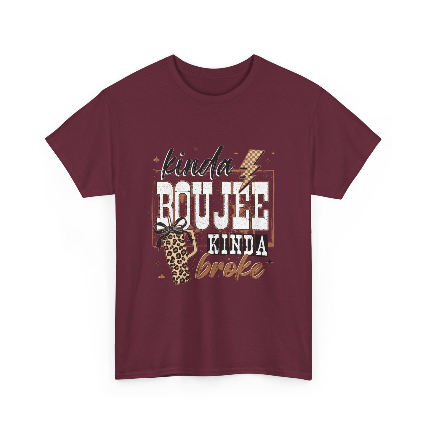 Kinda Boujee Kinda Broke Tee