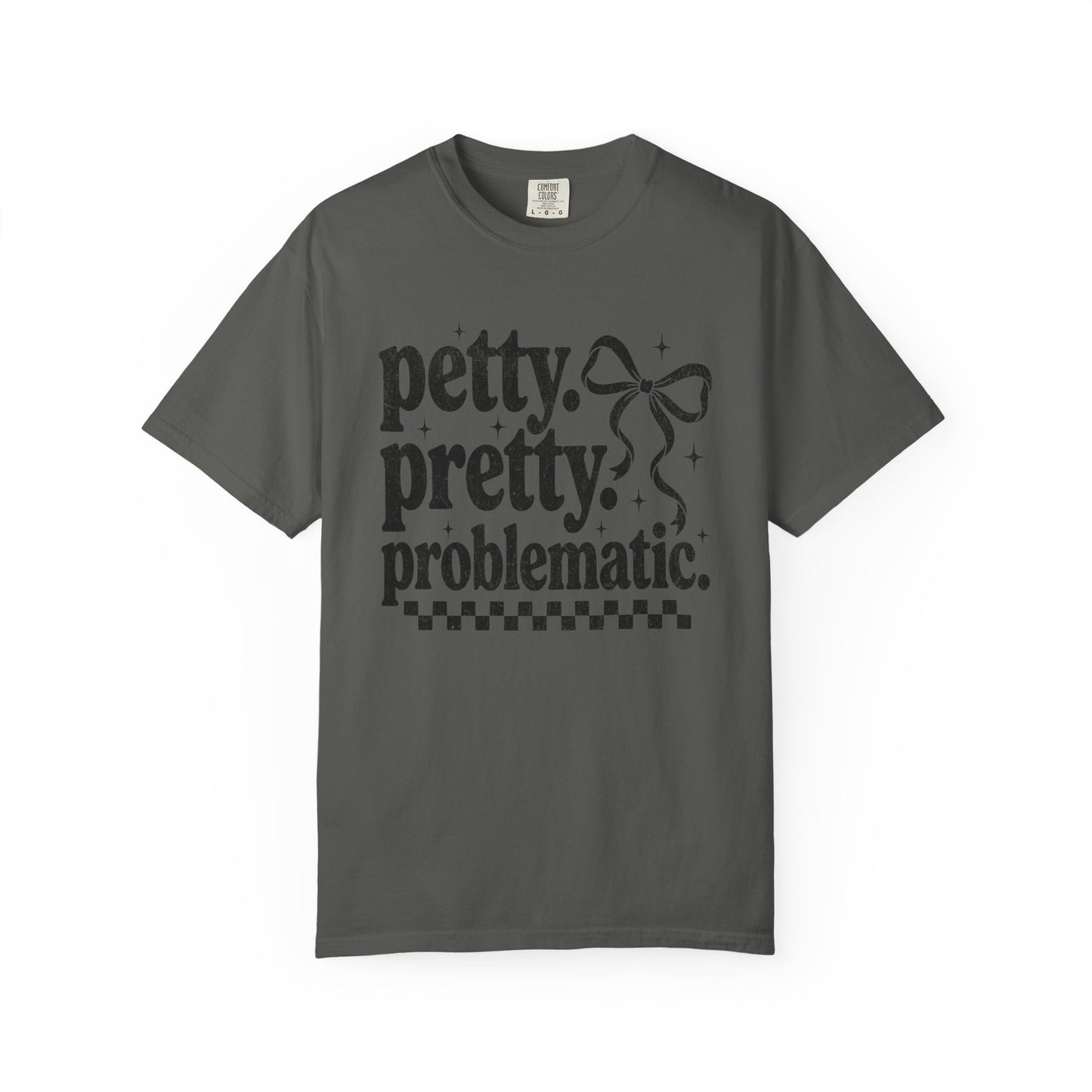 Petty Pretty Problematic T-Shirt — Funny Retro Feminine Graphic Tee