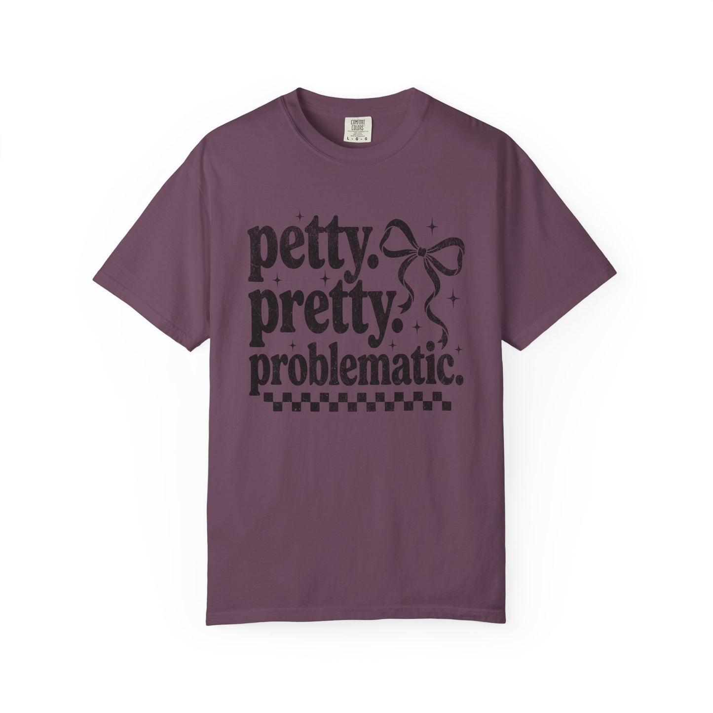 Petty Pretty Problematic T-Shirt — Funny Retro Feminine Graphic Tee