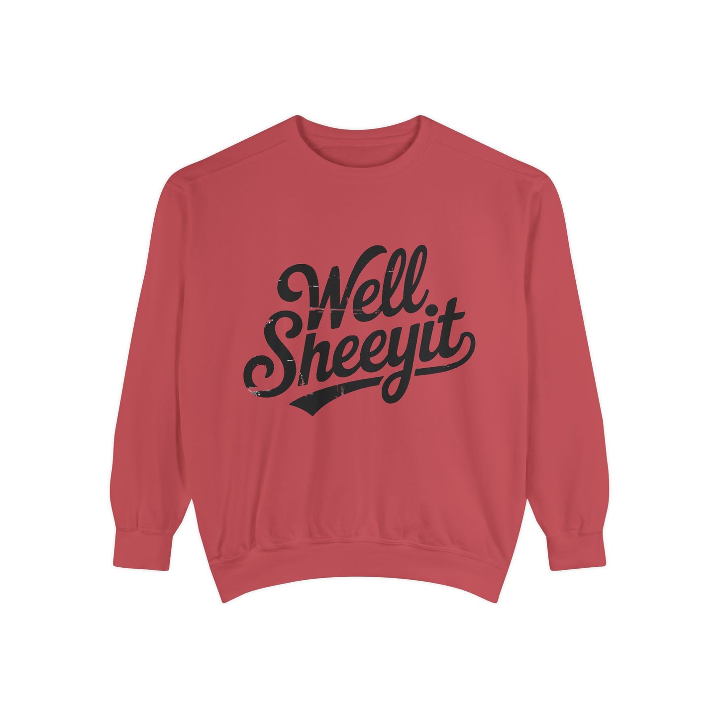 Well Sheeyit Sweatshirt — Funny Script Graphic Crewneck