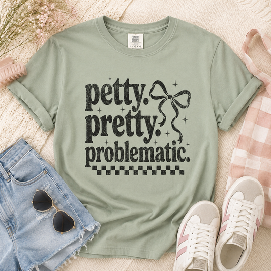Petty Pretty Problematic T-Shirt — Funny Retro Feminine Graphic Tee